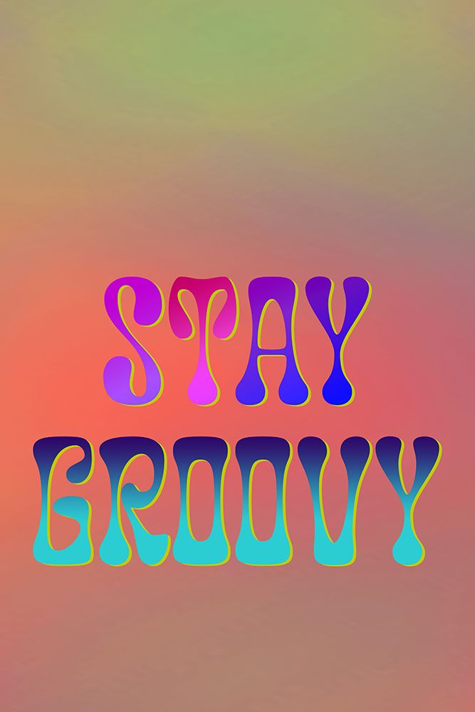 Stay Groovy