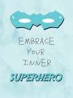 Inner Superhero 1 Art Print