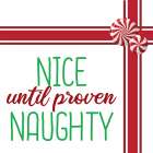 Nice Until Proven Naughty Art Print