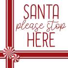 Santa Stop Candy Art Print
