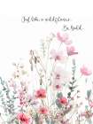 Pink Wildflowers Quote 1 Art Print