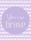 You Are 4 Art Print