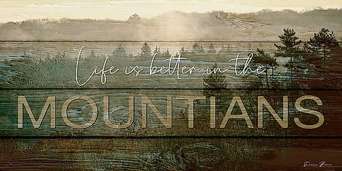 Life is Better in the Mountains Leisure Print