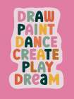 You Are An Artist 2 Art Print