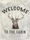 Welcome To The Cabin 1 Art Print