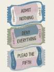 Deny Everything Blue Vintage Print
