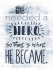 He Hero Navy Art Print