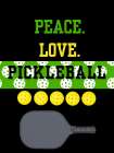 Peace Love Pickleball Art Print
