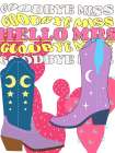Hello Goodbye Western Print