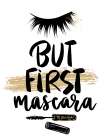 But First Art Print