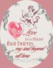 Love Is A Flame Pink Art Print