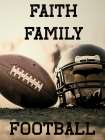 Faith Family Football Art Print