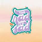 Too Rad Art Print
