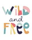 Wild Free Muted Art Print