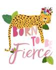 Born Fierce Cheetah 2 Art Print