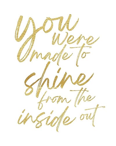Made To Shine Inspirational Print