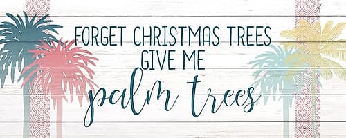 Forget the Christmas Trees Art Print