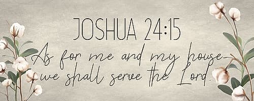 Joshua 24 15 Cotton Art Print