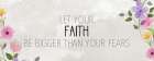 Let your Faith Art Print