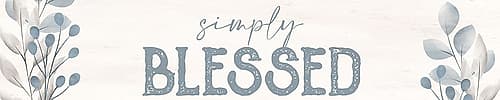 Simply Blessed 1 Art Print