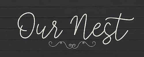 Our Nest Inspirational Print