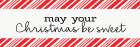 May Your Christmas be Sweet Art Print