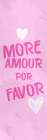 More Amor Art Print