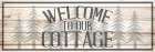 Welcome To Our Cottage Art Print