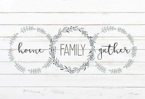 Home Family Gather Inspirational Print