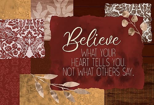 Believe What Your Heart Spice Inspirational Print
