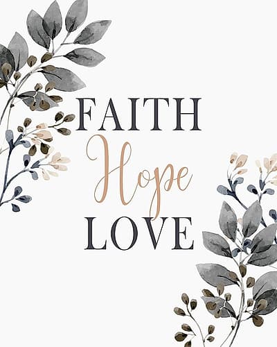Faith Hope Love Inspirational Print