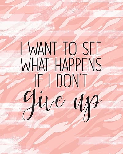 Dont Give Up Inspirational Print