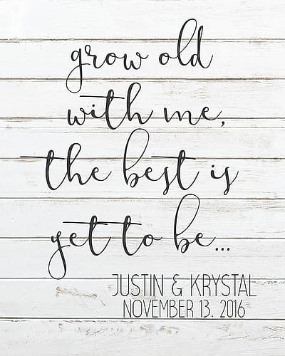 Grow Old with Me Inspirational Print