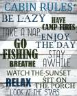 Cabin Rules Art Print