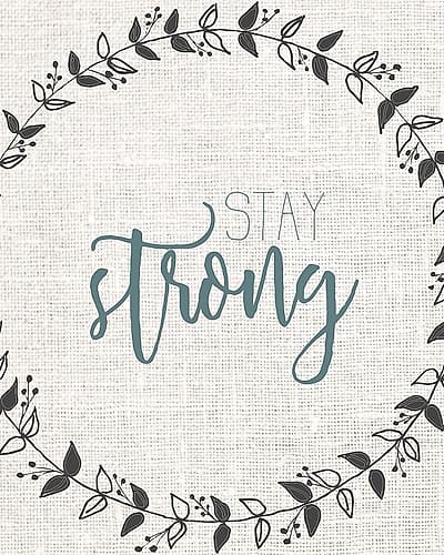 Stay Strong 2 Inspirational Print