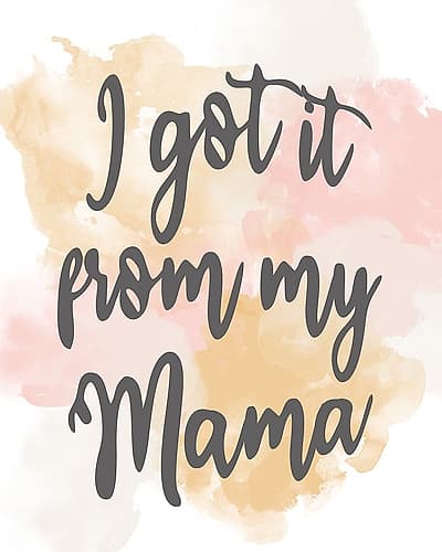 From My Mama Art Print