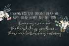 Staying Positive Art Print
