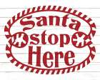 Santa Stop Here Art Print