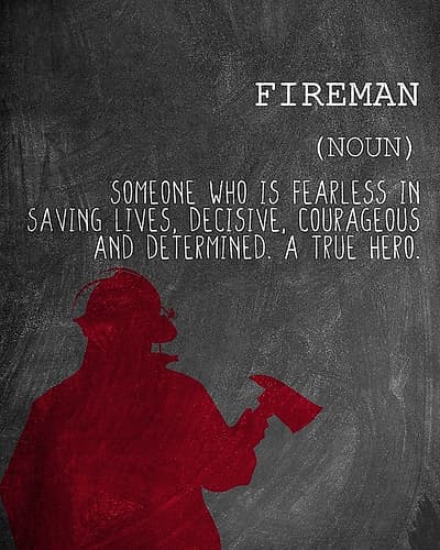 A Fireman Inspirational Print