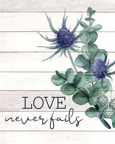 Love never Fails Thistle Art Print