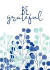 Be Kind and Grateful 2 Art Print