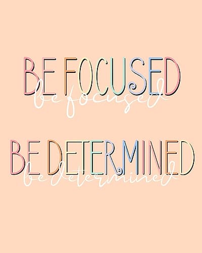 Be Focused Inspirational Print