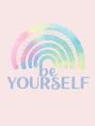 Be Yourself Art Print