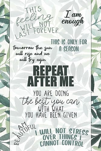 Repeat After Me Inspirational Print