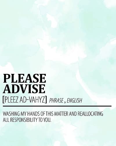 Please Advise Signs Print