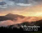To the Mountains Art Print