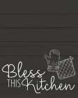 Bless this Kitchen Kitchen Print