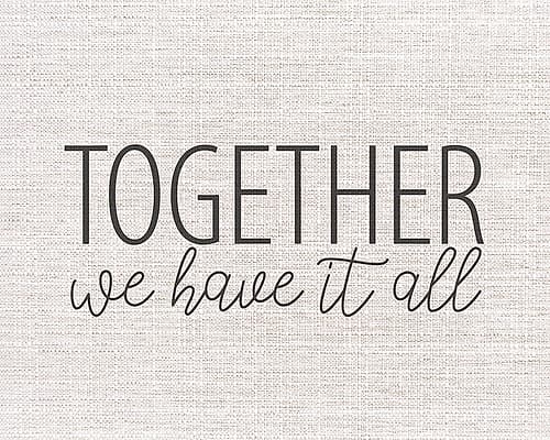 Together We Inspirational Print