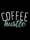 Coffee Hustle Kitchen Print