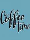 Time for Coffee 1 Kitchen Print